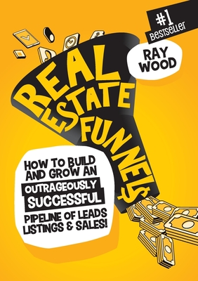 Real Estate Funnels - Ray Wood