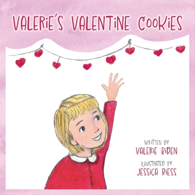 Valerie's Valentine Cookies - Valerie Biden
