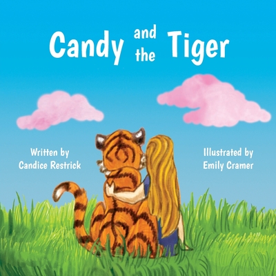 Candy and the Tiger - Candice Restrick