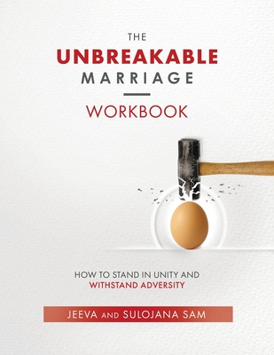 The Unbreakable Marriage Workbook - Jeeva Sam