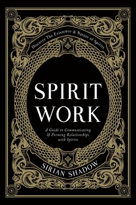 Spirit Work - Sirian Shadow