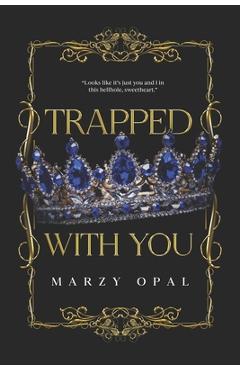 Poza produsului Trapped With You - Special Edition - Marzy Opal