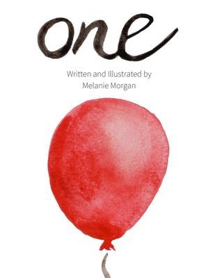 One: A Birthday Book - Melanie Morgan