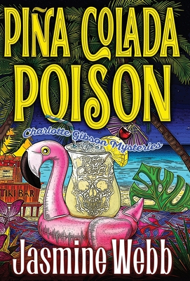 Pina Colada Poison - Jasmine Webb