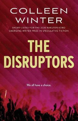 The Disruptors - Colleen Winter