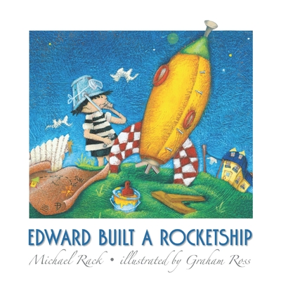 Edward Built a Rocketship - Graham Ross