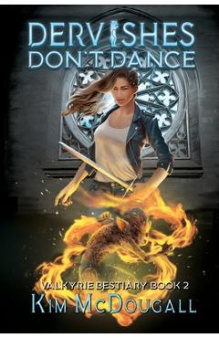 Coperta cărții 'Dervishes Don't Dance - Kim Mcdougall'