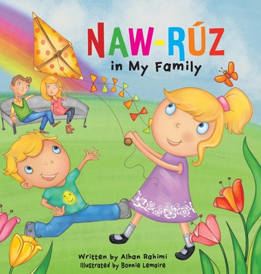 Naw-Ruz in My Family - Alhan Rahimi
