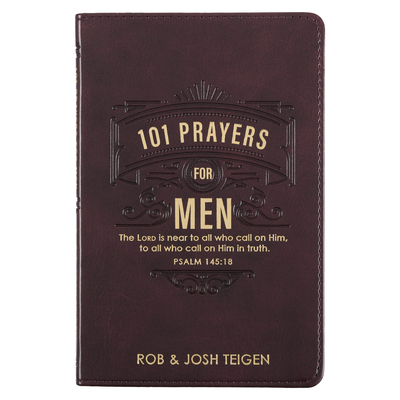 101 Prayers for Men, Powerful Prayers to Encourage Men, Faux Leather Flexcover - Christian Art Gifts