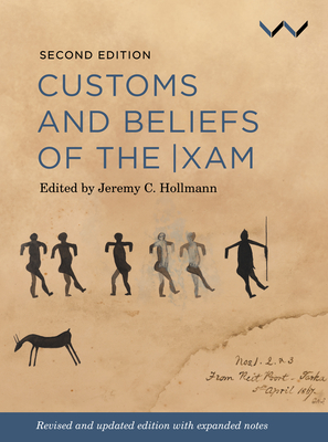 Customs and Beliefs of the Xam - Jeremy Hollmann