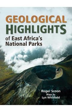 Geological Highlights of East Africa's National Parks - Roger Scoon 