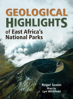 Geological Highlights of East Africa's National Parks - Roger Scoon