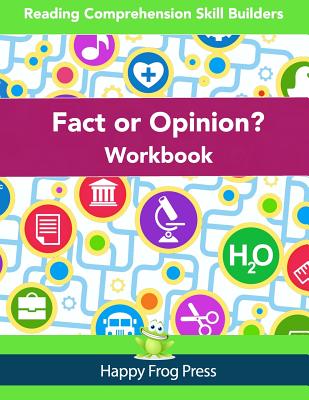 Fact or Opinion Workbook: Reading Comprehension Skill Builders - Janine Toole