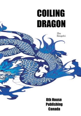 Coiling Dragon - Hongzhi Zhu