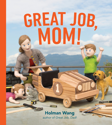 Great Job, Mom! - Holman Wang