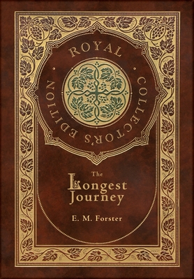 The Longest Journey (Royal Collector's Edition) (Case Laminate Hardcover with Jacket) - E. M. Forster