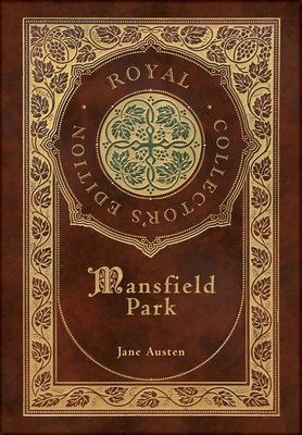 Mansfield Park (Royal Collector's Edition) (Case Laminate Hardcover with Jacket) - Jane Austen
