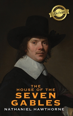 The House of the Seven Gables (Deluxe Library Edition) - Nathaniel Hawthorne