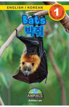 Coperta cărții 'Bats / 박쥐: Bilingual (English / Korean) (영어 / 한국어) Animals That Make a Difference! (Engaging R - Ashley Lee'