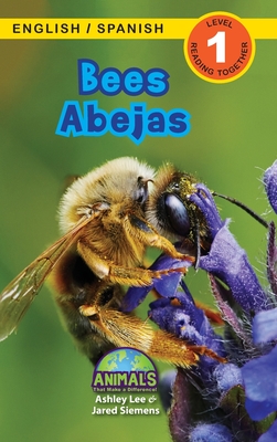 Bees / Abejas: Bilingual (English / Spanish) (Inglés / Español) Animals That Make a Difference! (Engaging Readers, Level 1) - Ashley Lee