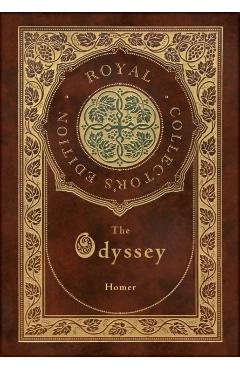 The Odyssey (Royal Collector's Edition) (Case Laminate Hardcover with Jacket) - Homer
