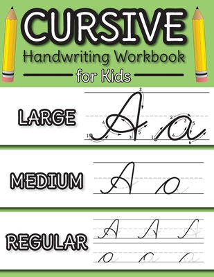 Cursive Handwriting Workbook for Kids: Cursive Alphabet Letter Guide and Letter Tracing Practice Book for Beginners! - Engage Books (workbooks)
