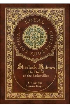 Poza produsului The Hound of the Baskervilles (Royal Collector's Edition) (Illustrated) (Case Laminate Hardcover with Jacket) - Arthur Conan Doyle