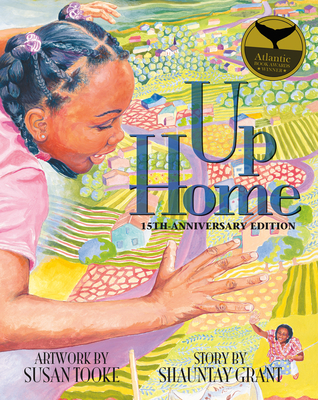 Up Home: 15th-Anniversary Edition - Shauntay Grant