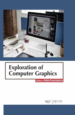 Exploration of Computer Graphics - Adele Kuzmiakova
