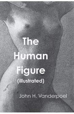 The Human Figure - John H. Vanderpoel