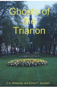 The Ghosts of Trianon - C. A. Moberley