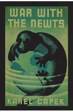 War with the Newts - Karel Capek