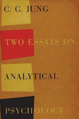Two Essays on Analytical Psychology - C. G. Jung