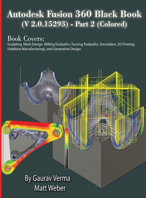 Autodesk Fusion 360 Black Book (V 2.0.15293) - Part 2 - Gaurav Verma