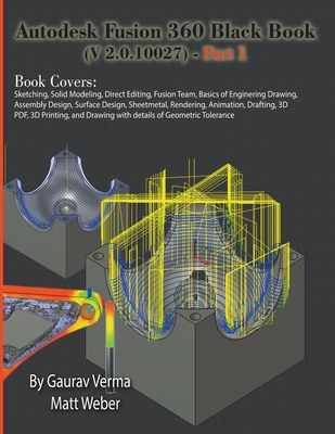 Autodesk Fusion 360 Black Book (V 2.0.10027) - Part 1 - Gaurav Verma