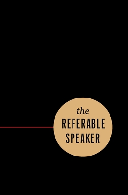 The Referable Speaker: Your Guide to Building a Sustainable Speaking Career-No Fame Required - Michael Port