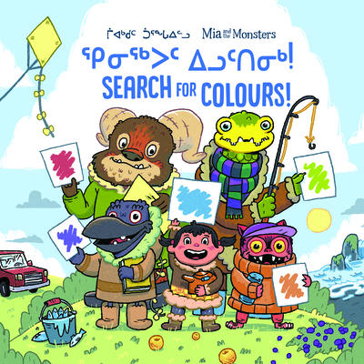 MIA and the Monsters Search for Colours: Bilingual Inuktitut and English Edition - Neil Christopher