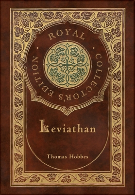 Leviathan (Royal Collector's Edition) (Case Laminate Hardcover with Jacket) - Thomas Hobbes