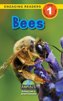 Bees: Animals That Make a Difference! (Engaging Readers, Level 1) - Ashley Lee