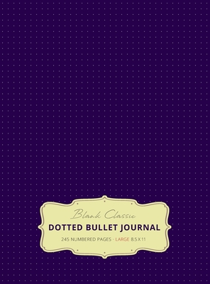 Large 8.5 x 11 Dotted Bullet Journal (Eggplant #11) Hardcover - 245 Numbered Pages - Blank Classic