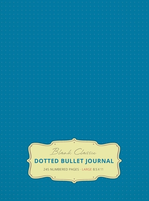 Large 8.5 x 11 Dotted Bullet Journal (Blue #9) Hardcover - 245 Numbered Pages - Blank Classic
