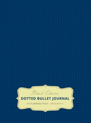 Large 8.5 x 11 Dotted Bullet Journal (Royal Blue #8) Hardcover - 245 Numbered Pages - Blank Classic