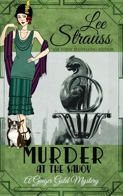 Murder at the Savoy: a cozy historical 1920s mystery - Lee Strauss