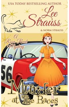 Poza produsului Murder at the Races: a 1950s cozy historical mystery - Lee Strauss