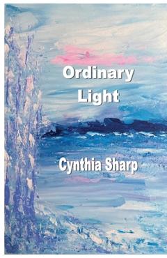 Coperta cărții 'Ordinary Light - Cynthia Sharp'