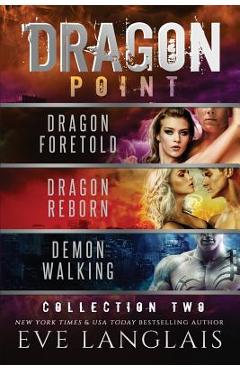 Coperta cărții 'Dragon Point: Collection Two: Books 4 - 6 - Eve Langlais'