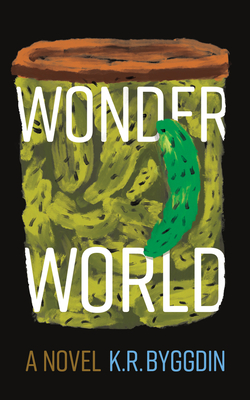 Wonder World - K. R. Byggdin