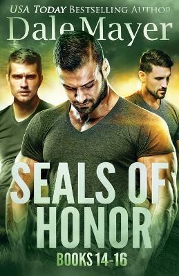 SEALs of Honor Books 14-16: Books 14-16 - Dale Mayer