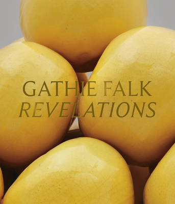 Gathie Falk: Revelations - Jocelyn Anderson