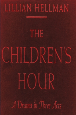 The Children's Hour - Lillian Hellman